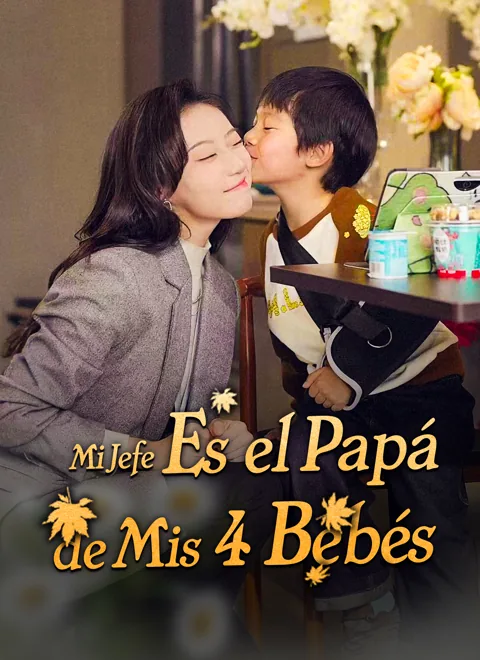 Mi Jefe Es el Papá de Mis 4 Bebés portada — ver los 80 episodios gratis en HD