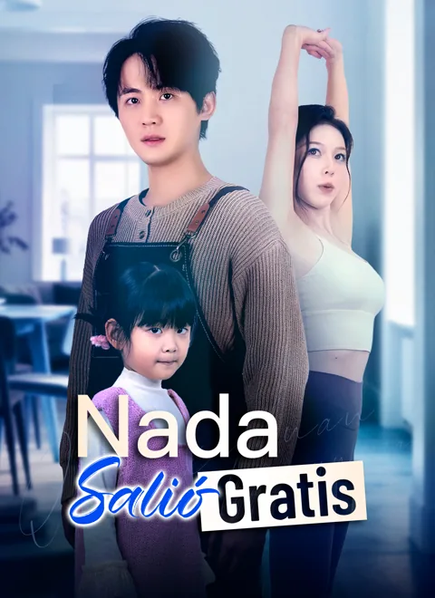 Nada salió gratis portada — ver los 68 episodios gratis en HD