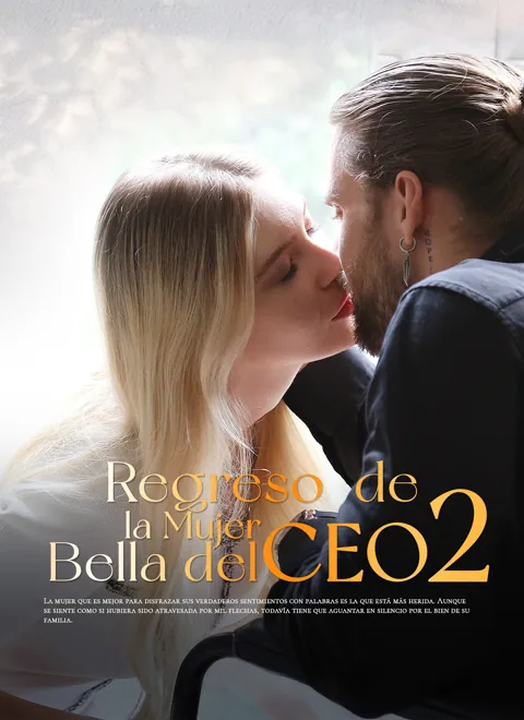 Regreso de la Mujer Bella del CEO 2 portada — ver los 99 episodios gratis en HD