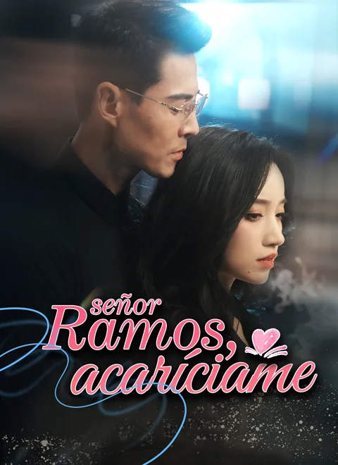 SEÑOR RAMOS, ACARÍCIAME portada — ver los 99 episodios gratis en HD
