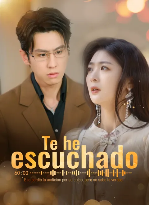 Te he escuchado