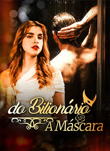 A Máscara do Bilionário capa — assistir aos 30 episódios grátis em HD