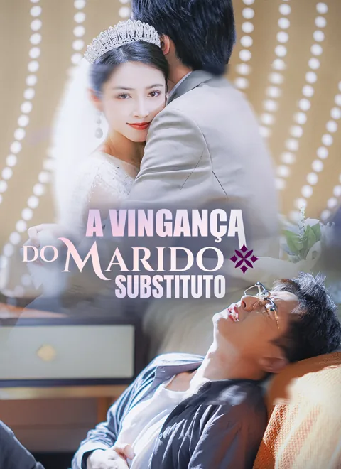 A Vingança do Marido Substituto