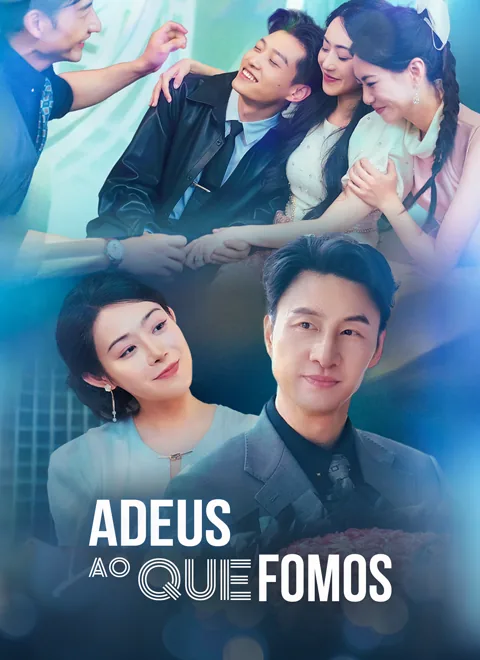 Adeus ao que fomos capa — assistir aos 63 episódios grátis em HD