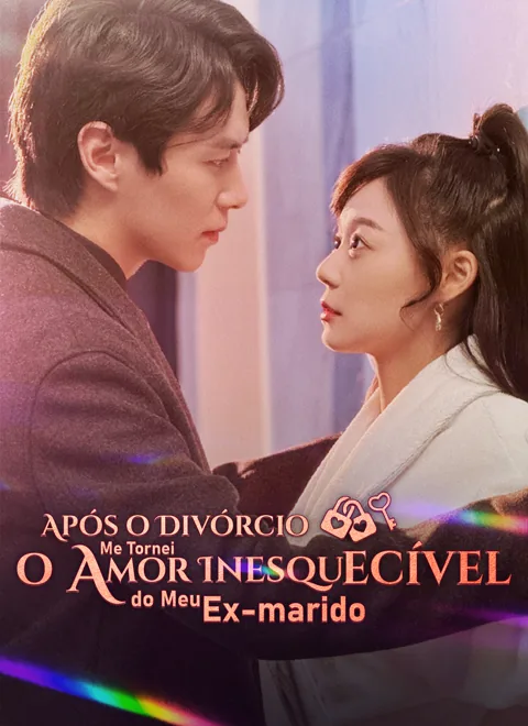 Após o Divórcio, Me Tornei o Amor Inesquecível do Meu Ex-Marido