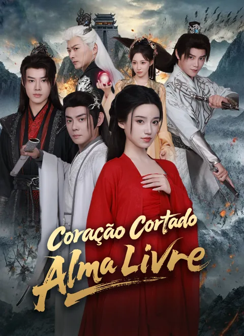 Coração Cortado, Alma Livre capa — assistir aos 58 episódios grátis em HD