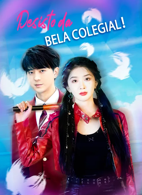 Desisto da Bela Colegial! capa — assistir aos 73 episódios grátis em HD