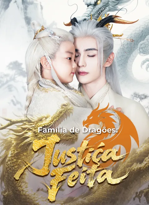 Família de Dragões: Justiça Feita capa — assistir aos 64 episódios grátis em HD