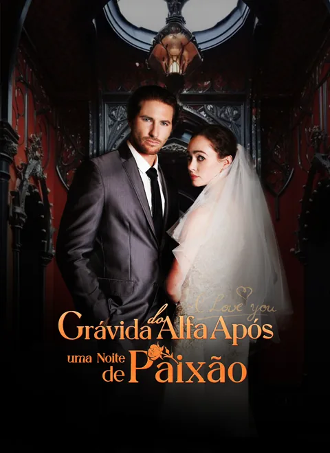 Grávida do Alfa após uma Noite de Paixão capa — assistir aos 74 episódios grátis em HD