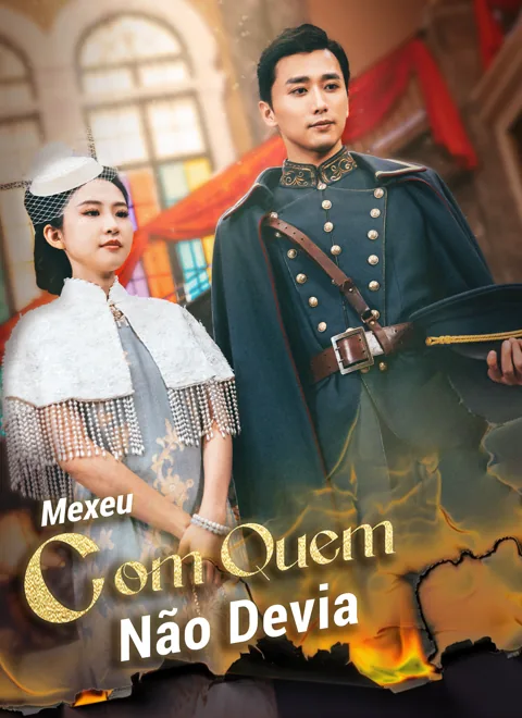 Mexeu com Quem Não Devia capa — assistir aos 63 episódios grátis em HD