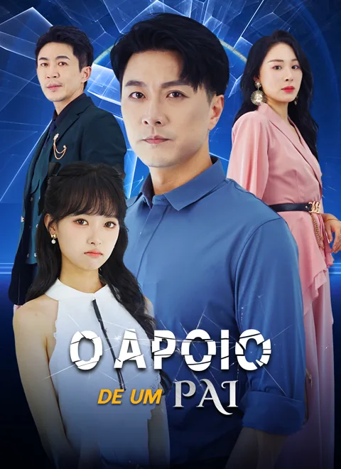 O Apoio de Um Pai capa — assistir aos 50 episódios grátis em HD