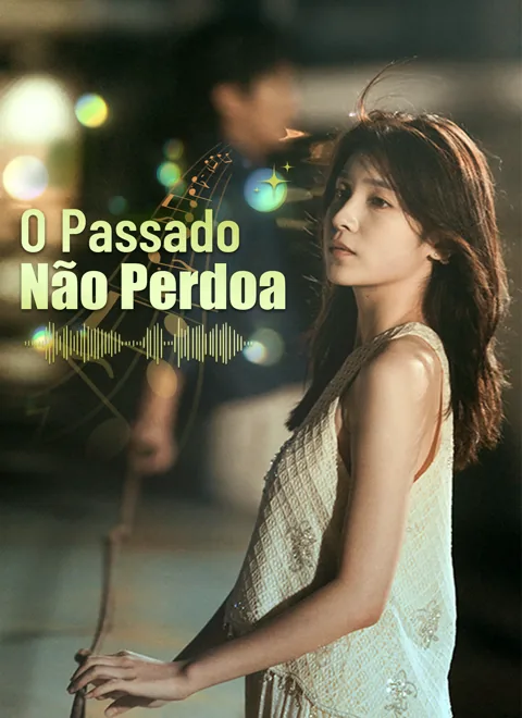 O Passado Não Perdoa capa — assistir aos 60 episódios grátis em HD