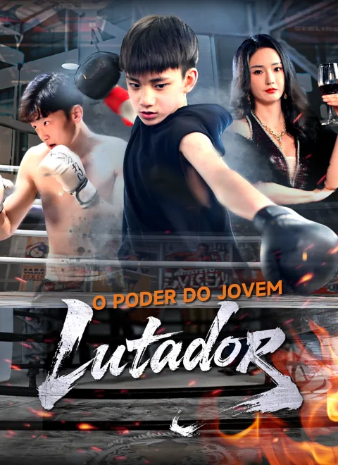 O Poder do Jovem Lutador capa — assistir aos 60 episódios grátis em HD