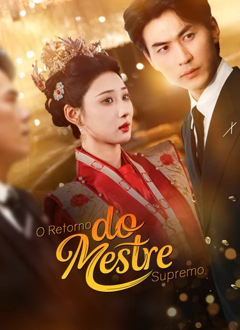 O Retorno do Mestre Supremo capa — assistir aos 71 episódios grátis em HD