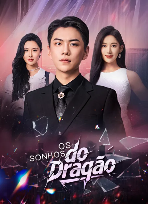 Os Sonhos do Dragão capa — assistir aos 65 episódios grátis em HD