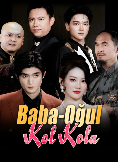 Baba-Oğul Kol Kola dizisi kapak görseli — 81 bölüm full HD Türkçe izle