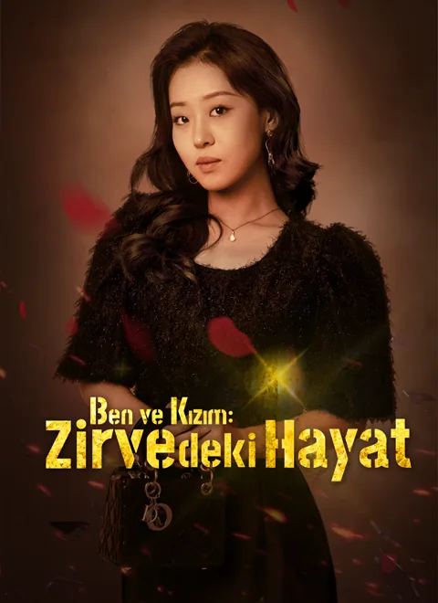 Ben ve Kızım: Zirvedeki Hayat