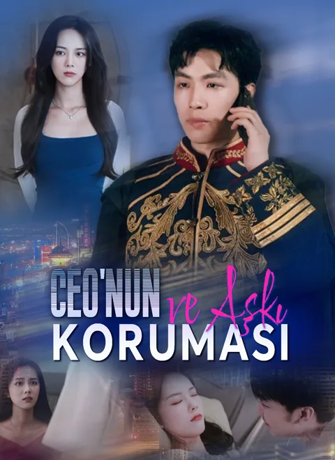 CEO'nun Koruması ve Aşkı