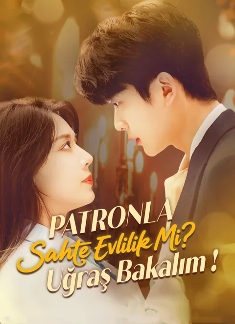 Patronla Sahte Evlilik Mi? Uğraş Bakalım! dizisi kapak görseli — 63 bölüm full HD Türkçe izle