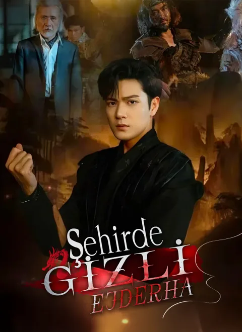 Şehirde Gizli Ejderha dizisi kapak görseli — 100 bölüm full HD Türkçe izle