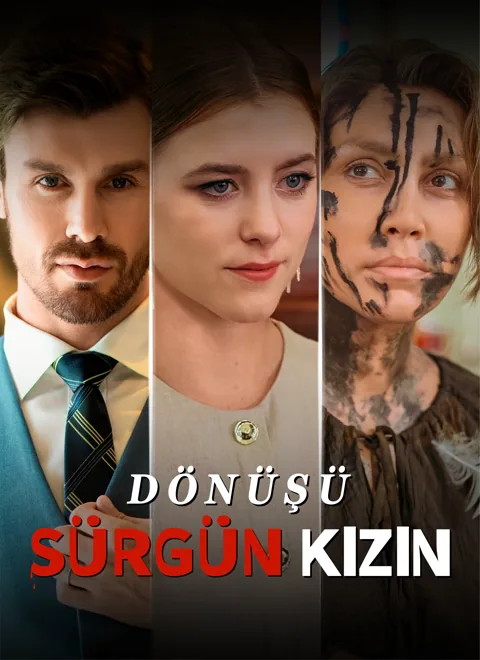 Sürgün Kızın Dönüşü dizisi kapak görseli — 58 bölüm full HD Türkçe izle