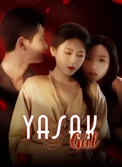 Yasak Gül dizisi kapak görseli — 61 bölüm full HD Türkçe izle