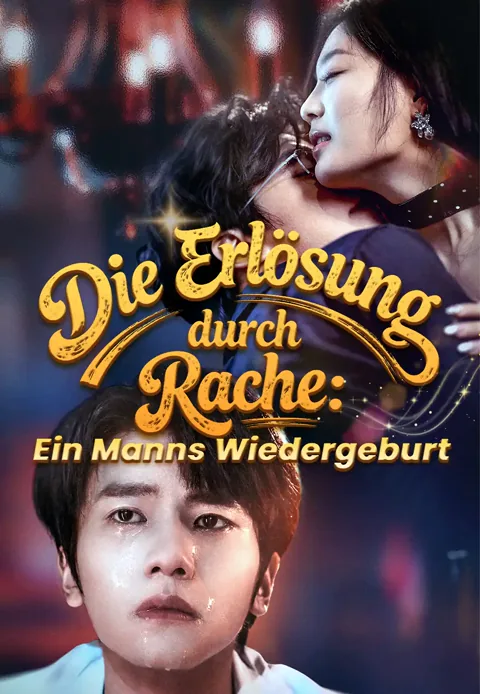 Die Erlösung durch Rache: Ein Manns Wiedergeburt