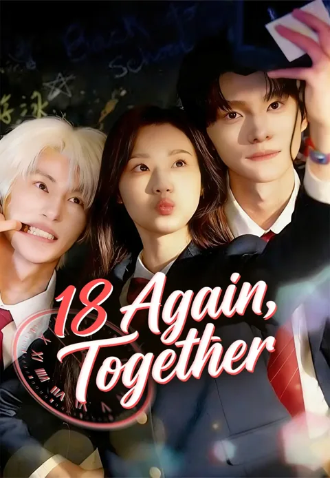 18 Again, Together cover image — watch all 68 episodes free in HD