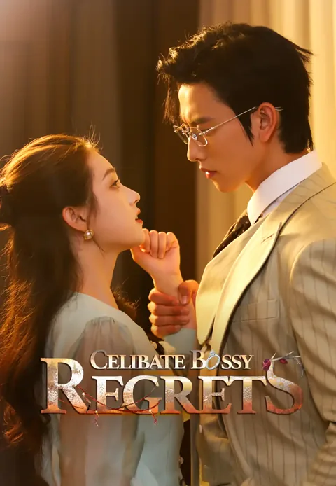 Celibate Bossy Regrets cover image — watch all 63 episodes free in HD
