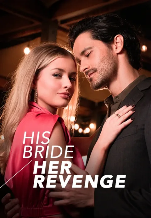 His Bride Her Revenge cover image — watch all 63 episodes free in HD
