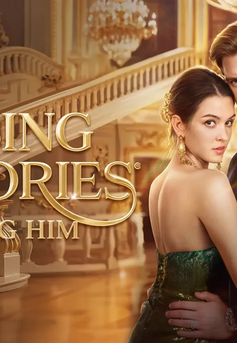 Losing Memories,Loving Him cover image — watch all 60 episodes free in HD