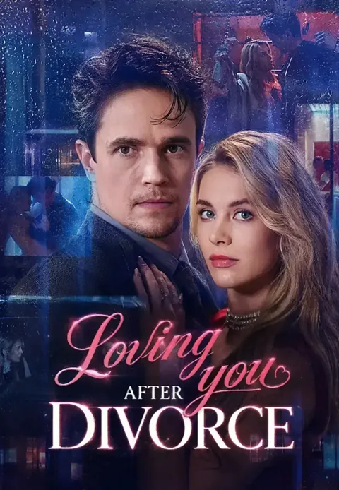 Loving You After Divorce cover image — watch all 51 episodes free in HD