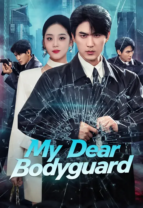 My Dear Bodyguard cover image — watch all 84 episodes free in HD