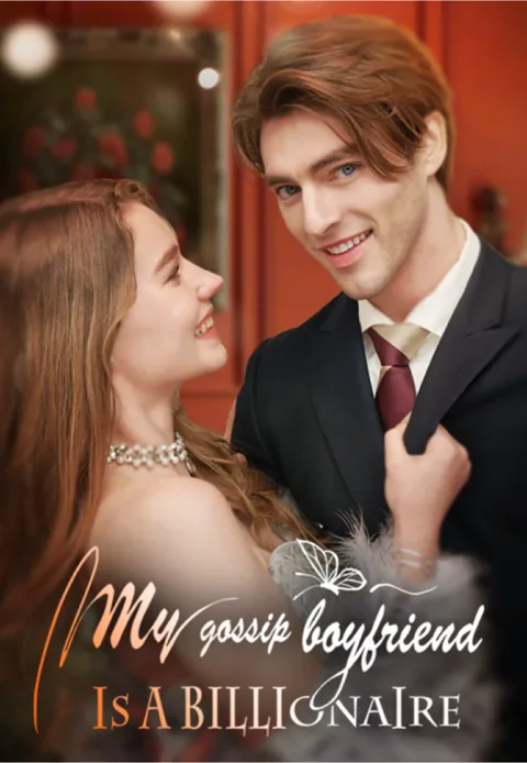 My Gossip Boyfriend is a Billionaire