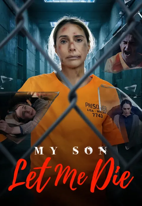 My Son Let Me Die