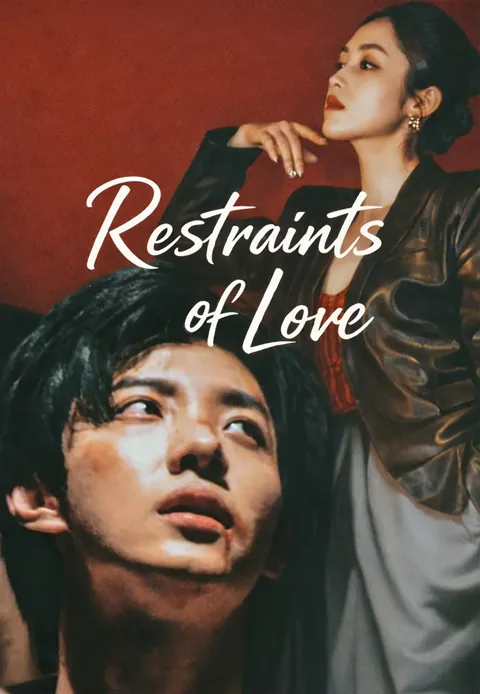 Restraints of Love cover image — watch all 76 episodes free in HD