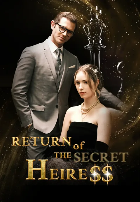 Return of The Secret Heiress