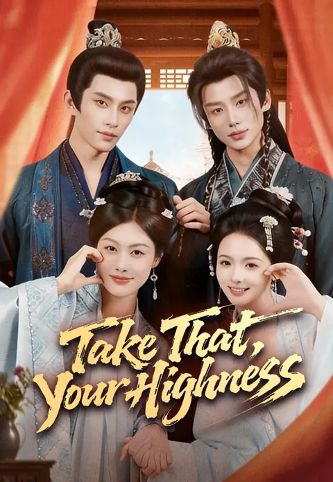 Take That, Your Highness cover image — watch all 86 episodes free in HD