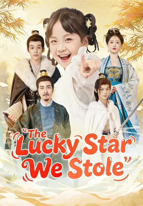 The Lucky Star We Stole cover image — watch all 80 episodes free in HD