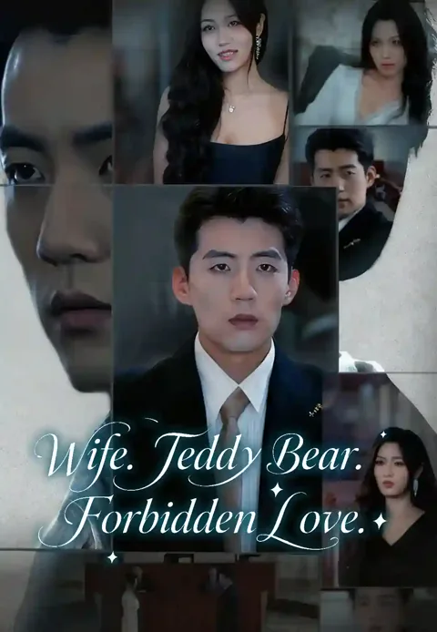 Wife. Teddy Bear. Forbidden Love.