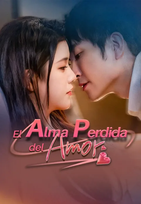El Alma Perdida del Amor portada — ver los 60 episodios gratis en HD