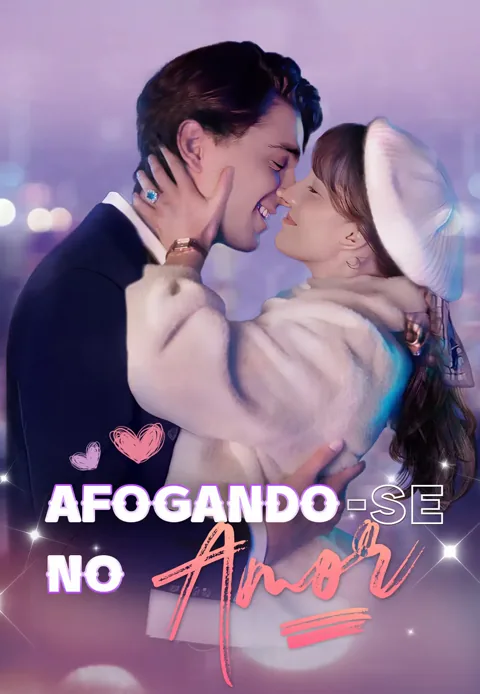 Afogando-se no amor capa — assistir aos 70 episódios grátis em HD