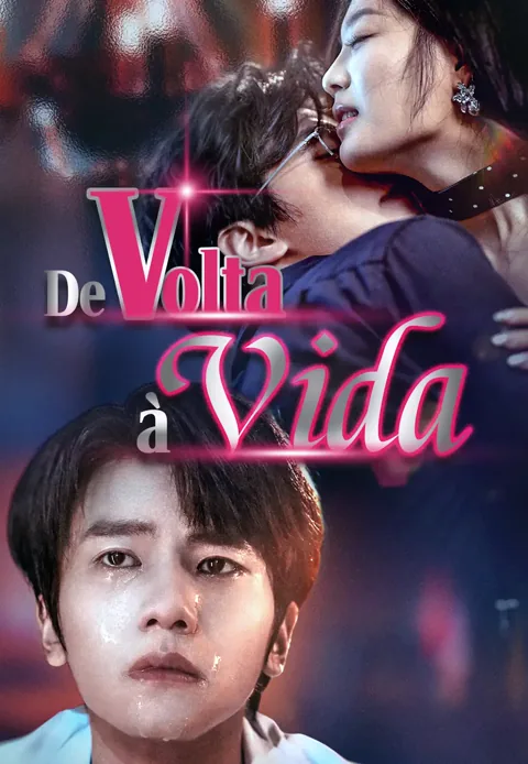 De Volta à Vida capa — assistir aos 53 episódios grátis em HD