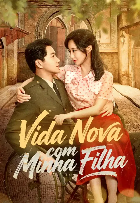 Vida Nova com Minha Filha capa — assistir aos 64 episódios grátis em HD