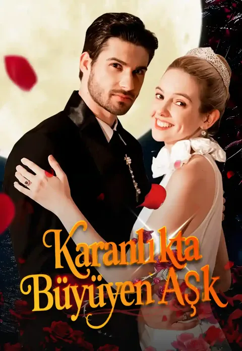 Karanlıkta Büyüyen Aşk