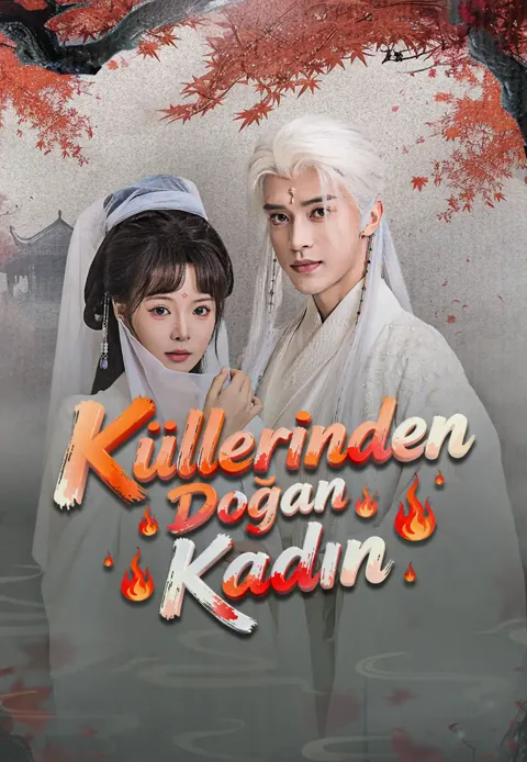 Küllerinden Doğan Kadın