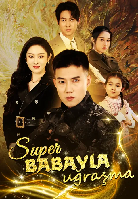 Super babayla uğraşma