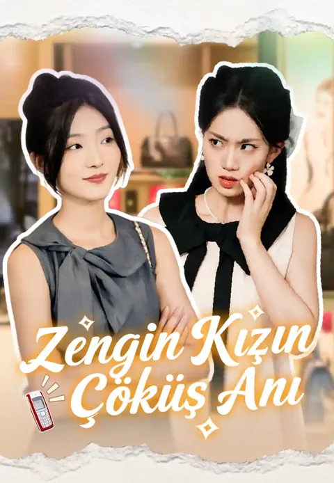 Zengin Kızın Çöküş Anı