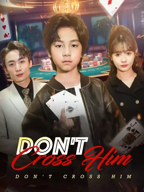 Don't Cross Him