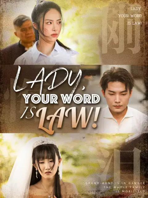 Lady, Your Word is Law!